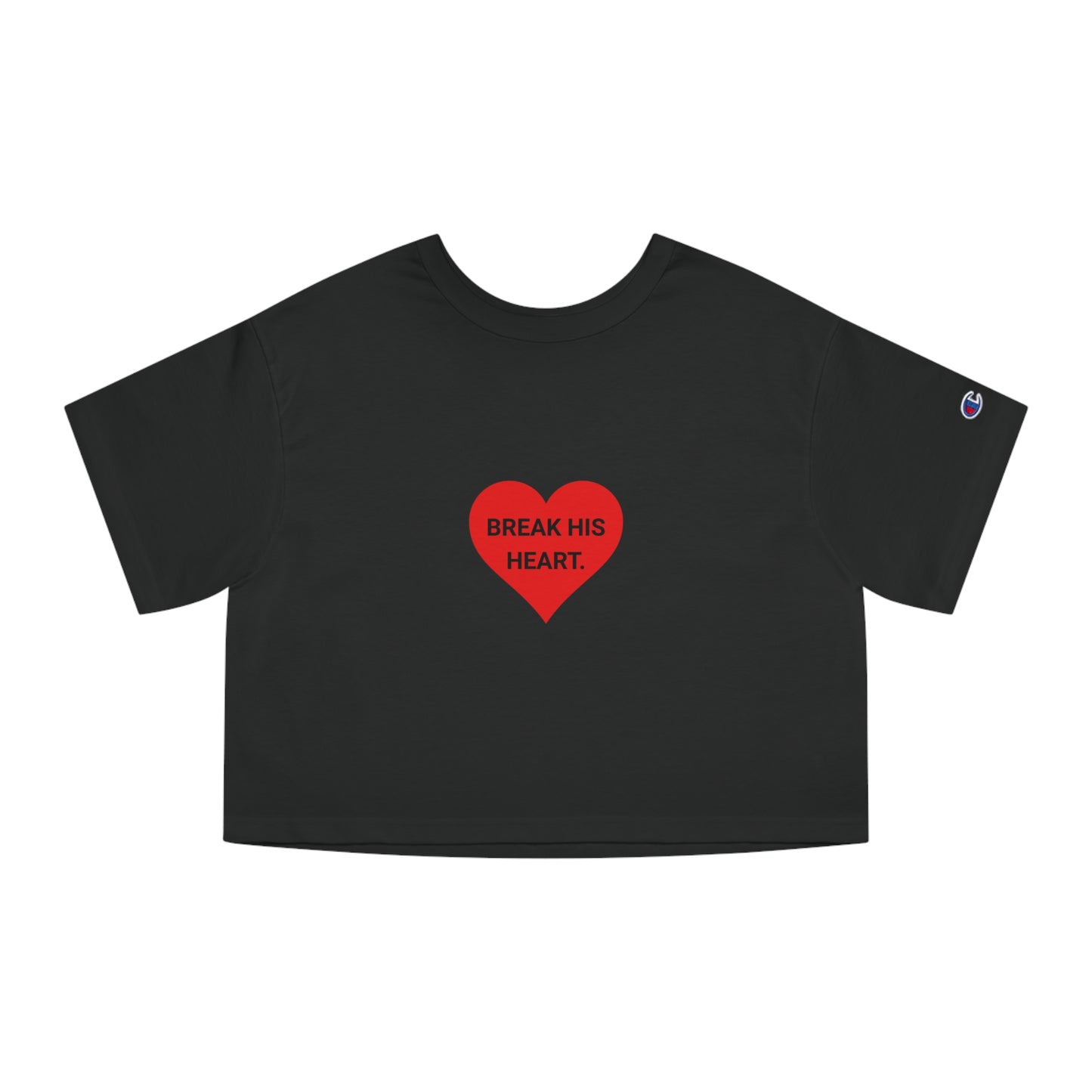 BREAK HIS HEART. | CROPPED T-SHIRT