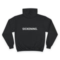 SICKENING. | CHAMPION HOODIE - My Store