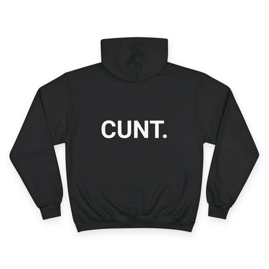 CUNT. | CHAMPION HOODIE