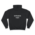 INTRUSIVE THOT. | CHAMPION HOODIE