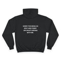 SORRY FOR BEING SO SEXY AND FUNNY. | CHAMPION HOODIE